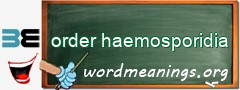 WordMeaning blackboard for order haemosporidia